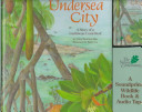 Undersea City: A Story of a Caribbean Coral Reef cover