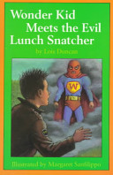 Wonder Kid Meets the Evil Lunch Snatcher cover