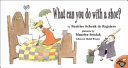 What Can You Do with a Shoe? cover