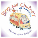 Bing and Chutney off to Moosonee cover