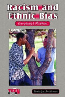 Racism and Ethnic Bias: Everybody's Problem cover