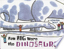 How Big Were the Dinosaurs? cover