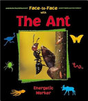 Face-to-Face with the Ant: Energetic Worker cover