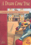A Dream Come True: Coming to America from Vietnam-1975 cover