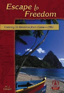 Escape to Freedom: Coming to America from Cuba-1961 cover