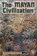 The Mayan Civilization: Moments in History cover