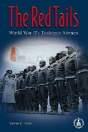 The Red Tails: World War II's Tuskegee Airmen cover
