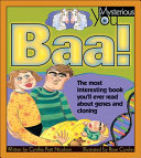 Baa! The Most Interesting Book You'll Ever Read About Genes and Cloning cover