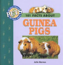 101 Facts About Guinea Pigs cover