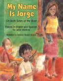 My Name Is Jorge: On Both Sides of the River (English) cover