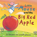 Little Mouse and the Big Red Apple cover