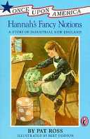 Hannah's Fancy Notions: A Story of Industrial New England cover