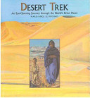 Desert Trek: An Eye-Opening Journey Through the World's Driest Places cover