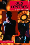 Gun Control: The Pros and Cons cover