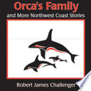 Orca's Family and More Northwest Coast Stories cover
