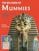 The Big Book of Mummies: All About Preserved Bodies from Long Ago cover