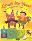 Good for You! Toddler Rhymes for Toddler Times cover