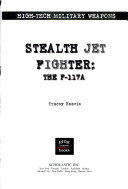 Stealth Jet Fighter: The F-117A cover