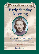 Early Sunday Morning: The Pearl Harbor Diary of Amber Billows cover