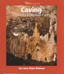 Caving: Exploring Limestone Caves cover