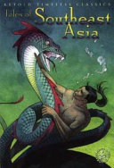 Tales of Southeast Asia: Retold Timeless Classics cover