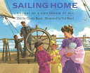 Sailing Home: A Story of a Childhood at Sea cover