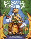 Two Scarlet Songbirds: A Story of Anton Dvorák cover