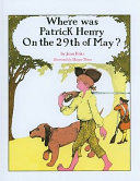 Where Was Patrick Henry on the 29th of May? cover