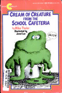 Cream of Creature from the School Cafeteria cover