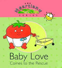 Baby Love Comes to the Rescue cover