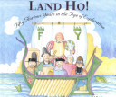 Land Ho! Fifty Glorious Years in the Age of Exploration with 12 Important Explorers cover