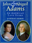 John & Abigail Adams: An American Love Story cover