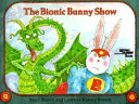 The Bionic Bunny Show cover