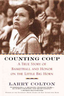 Counting Coup: A True Story of Basketball and Honor on the Little Big Horn cover