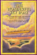 The Wonderful Sky Boat: And Other Native American Tales of the Southeast cover