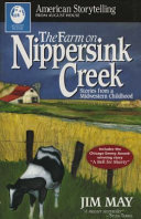 The Farm on Nippersink Creek: Stories from a Midwestern Childhood cover