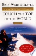 Touch the Top of the World: A Blind Man's Journey to Climb Farther Than the Eye Can See cover