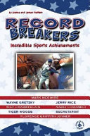 Record Breakers: Incredible Sports Achievements cover