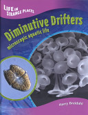 Diminutive Drifters: Microscopic Aquatic Life cover