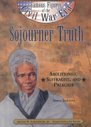 Sojourner Truth: Abolitionist, Suffragist, and Preacher cover