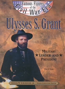 Ulysses S. Grant: Military Leader and President cover