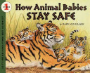 How Animal Babies Stay Safe cover