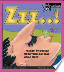 ZZZ...The Most Interesting Book You'll Ever Read About Sleep cover