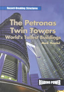 The Petronas Twin Towers: World's Tallest Buildings cover
