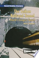 The Seikan Railroad Tunnel: World's Longest Tunnel cover