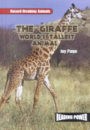 The Giraffe: World's Tallest Animal cover
