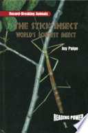 The Stick Insect: World's Longest Insect cover