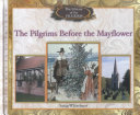 The Pilgrims Before the Mayflower cover