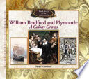 William Bradford and Plymouth: A Colony Grows cover