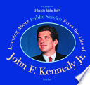Learning About Public Service from the Life of John F. Kennedy Jr. cover